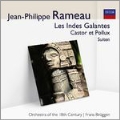 J.P.Rameau: Les Indes Galantes, Castor et Pollux - Suiten