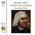 Liszt: Berlioz Transcriptions