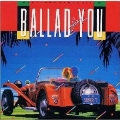 BALLAD FOR YOU