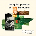 The Quiet Passion Of Bill Evans Collaborations Trio And Guest Sessions 1955 To 1962