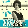 The Sweet Beat Of Louise Cordet : Complete UK Decca Recordings