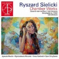 Ryszard Sielicki: Chamber Works