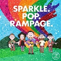 Sparkle. Pop. Rampage.