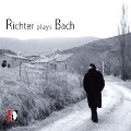 Richter plays Bach -J.S.Bach: Piano Sonatas BWV.966, BWV.963, BWV.964, Capriccio in Honorem J.C.Bach BWV.993, etc (1991) / Sviatoslav Richter(p)