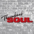 <Throwback Soul>ネオ・ソウル前夜編 Vol.2全18タイトルセット(オンライン限定)