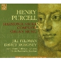 Purcell: Harmonia Sacra; Complete Organ Music