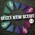 Seize New Scene vol.3