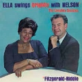 ELLA SWINGS BRIGHTLY WITH NELSON +9 BONUS TRACKS