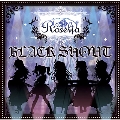 BLACK SHOUT [CD+Blu-ray Disc]<生産限定>