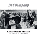 Rock N Roll Fantasy: The Very Best of Bad Company