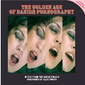The Gollden Age Of Danish Pornography 1970-1974