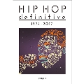 HIP HOP definitive 1974-2017
