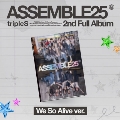 ASSEMBLE25: tripleS Vol.2 (We So Alive ver.)＜オンライン限定＞