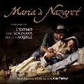Maria di Nazaret / L'Uomo Che Sognava con l'aquile
