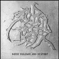 NOISE VIOLENCE AND DESTROY [CD+2DVD]