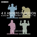 4 X Anders Eliasson - Nottoruno, Senza Risposte, Fogliame, Trio
