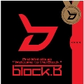 Welcome to the BLOCK : Block B 2nd Mini Album [CD+写真集]<限定盤>