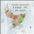 A Prayer For The Birds