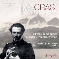 Cras: Piano Works - Danze, Impromptus, Paysages, Poemes Intimes