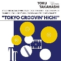 Tokyo Groovin' High!