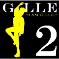 I AM GILLE.2<通常盤>