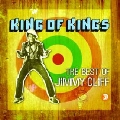 King Of Kings : The Very Best Of Jimmy Cliff