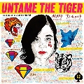 Untame the Tiger<限定盤/Neon Pink Vinyl>