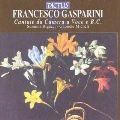 GASPARINI:CANTATE DA CAMERA A VOCE E B.C.:SUSANNA RIGACCI(S)/GABRIELE MICHELI(cemb)