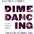 Dime Dancing: The Music of Steely Dan