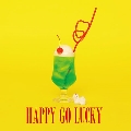 HAPPY GO LUCKY<タワーレコード限定>