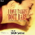 I Love Talkin' 'Bout Baby/Sentimental Journey<初回限定盤>