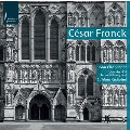 セザール・フランク: オルガン作品集