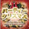 パーティー クリスマス!! -Non Stop Winter Mix- mixed by DJ MAGIC DRAGON