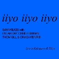 iiyo iiyo iiyo [CD+Tシャツ(S)]<数量限定セット>