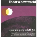 I Hear A New World/The Pioneers Of Electronic Music: Boxset