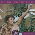 L.A. Will Make You Pay $$$<初回生産限定盤>