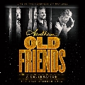 Old Friends: A Celebration (Live at the Sondheim Theatre, London)