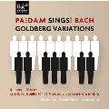 Padam Sings! Bach - Goldberg Variations