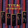 Titan Force<限定盤/Purple/Red Bi-Color Vinyl>