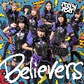 Believers [CD+DVD]<DVD付盤>