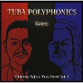 TUBA POLYPHONICS 「祈り」 - 藤田英大のテューバの世界 Vol.3