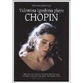 Valentina Igoshina Plays Chopin