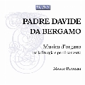 Padre Davide da Bergamo: Organ Music