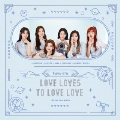 Love Loves to Love Love: 2nd Mini Album