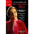 The Wonder and the Grace of Alice Sommer Herz - Everything is a Present