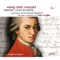 Ewig dein Mozart Lieder und Briefe Eines Komponisten