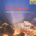 アメイジング・グレイス アメリカの聖歌・霊歌集