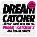 DREAM☆CATCHER 2 -DREAMS COME TRUE MIX CD-