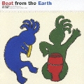 BEAT FROM THE EARTH