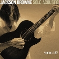 ジャクソン・ブラウン -ソロ・アコースティック 1 & 2<完全生産限定盤>